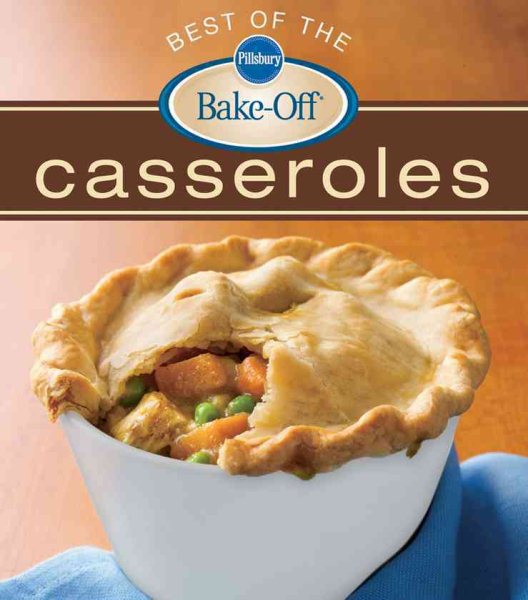 Pillsbury Best of the Bake-Off Casseroles (Pillsbury Cooking) cover