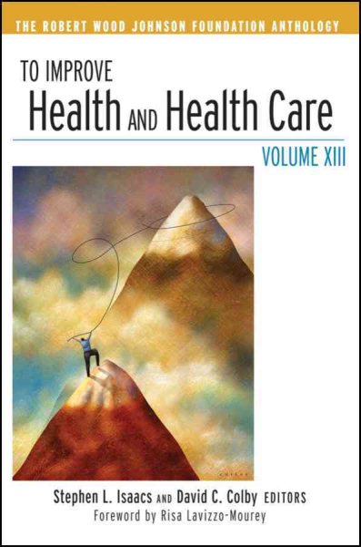 To Improve Health and Health Care (Jossey-Bass Public Health) cover