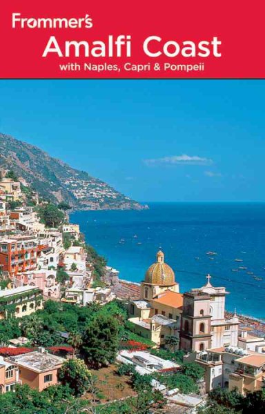 Frommer's Amalfi Coast with Naples, Capri and Pompeii (Frommer's Complete Guides) cover