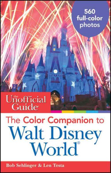 The Unofficial Guide: The Color Companion to Walt Disney World (Unofficial Guides) cover