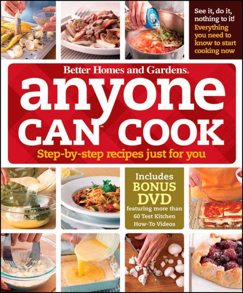 Anyone Can Cook DVD Edition: Step-by-Step Recipes Just for You (Better Homes and Gardens Cooking) (Better Homes & Gardens Test Kitchen) cover