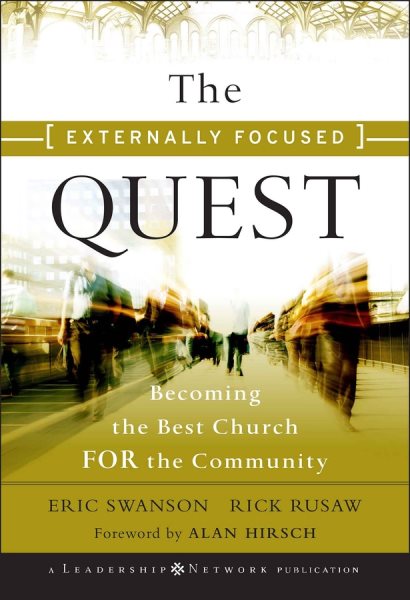 The Externally Focused Quest: Becoming the Best Church for the Community cover