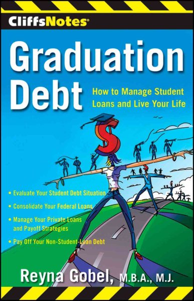 CliffsNotes Graduation Debt: How to Manage Student Loans and Live Your Life cover