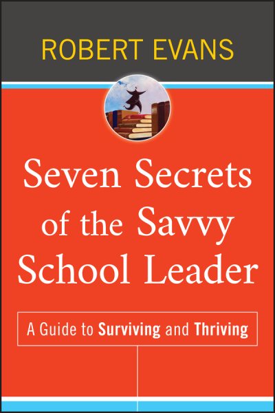 Seven Secrets of the Savvy School Leader cover