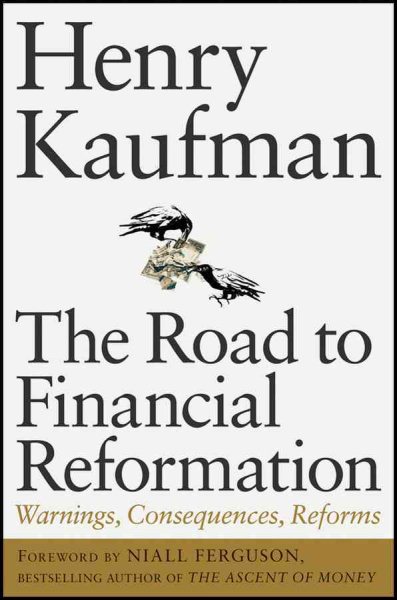 The Road to Financial Reformation: Warnings, Consequences, Reforms cover