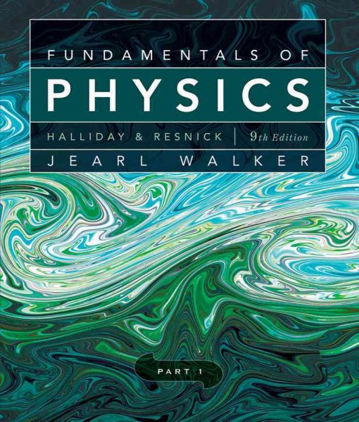 Fundamentals of Physics, Chapters 1-11 (Part 1)