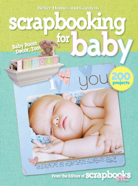 Scrapbooking for Baby (Better Homes and Gardens) (Better Homes and Gardens Crafts) cover