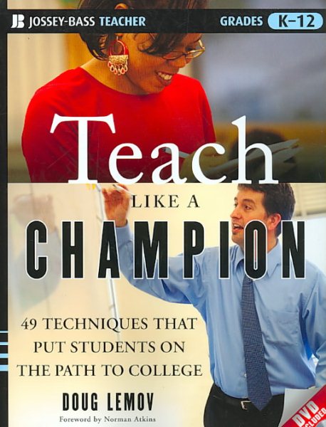 Teach Like a Champion: 49 Techniques that Put Students on the Path to College cover