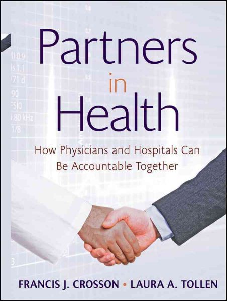 Partners in Health: How Physicians and Hospitals can be Accountable Together cover