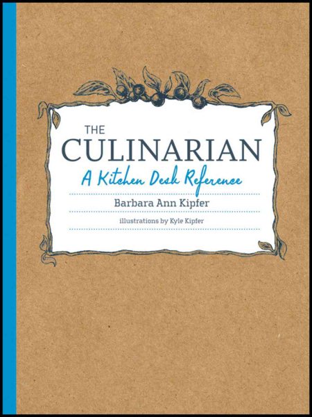 The Culinarian: A Kitchen Desk Reference cover