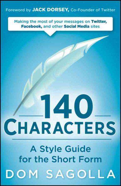 140 Characters: A Style Guide for the Short Form cover
