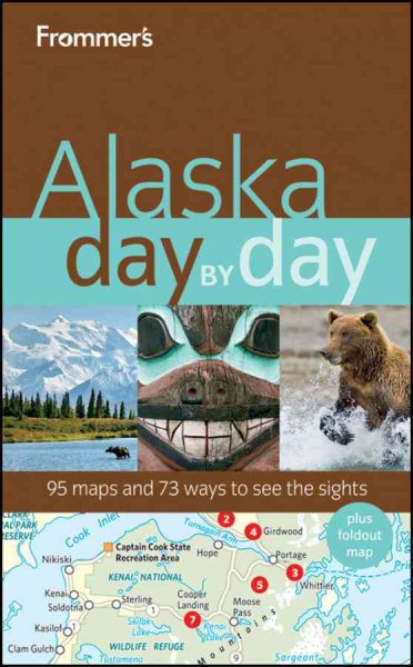 Frommer's Alaska Day by Day (Frommer's Day by Day - Full Size) cover