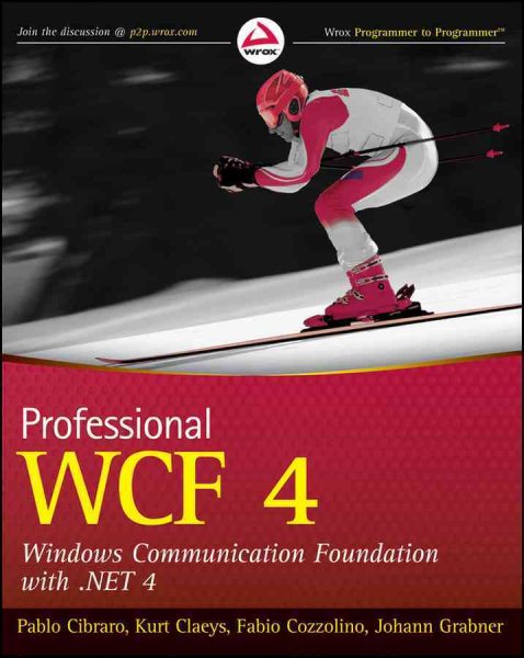 Professional WCF 4: Windows Communication Foundation with .NET 4 cover
