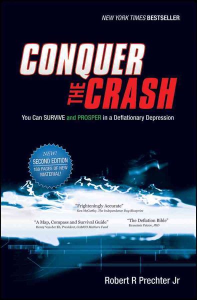Conquer the Crash: You Can Survive and Prosper in a Deflationary Depression cover