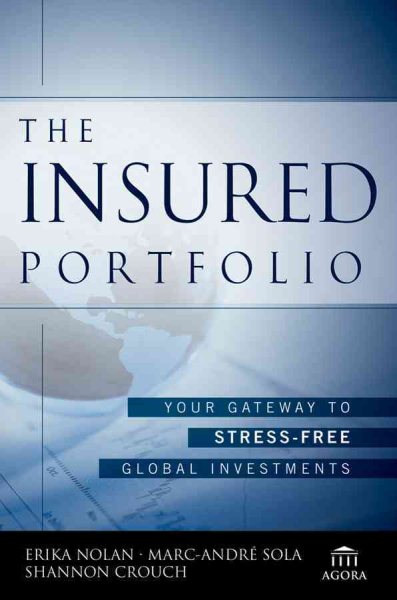 The Insured Portfolio: Your Gateway to Stress-Free Global Investments (Agora Series) cover