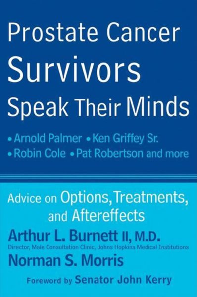 Prostate Cancer Survivors Speak Their Minds: Advice on Options, Treatments, and Aftereffects cover