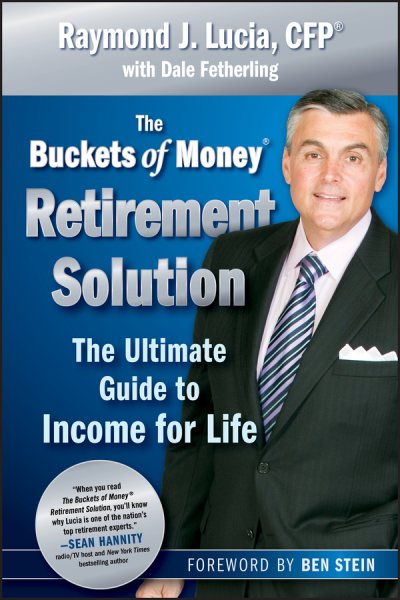 The Buckets of Money Retirement Solution: The Ultimate Guide to Income for Life cover
