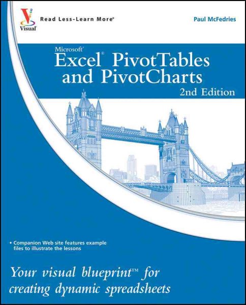 Excel PivotTables and PivotCharts: Your visual blueprint for creating dynamic spreadsheets cover