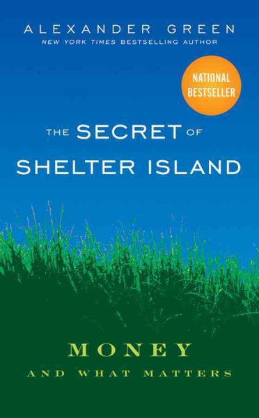 The Secret of Shelter Island: Money and What Matters cover