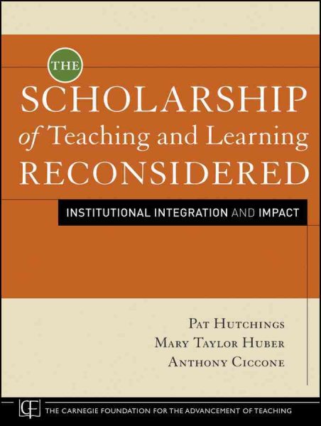 The Scholarship of Teaching and Learning Reconsidered: Institutional Integration and Impact cover