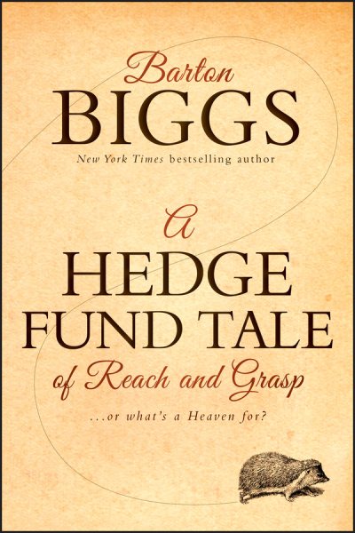 A Hedge Fund Tale of Reach and Grasp: Or What's a Heaven For cover