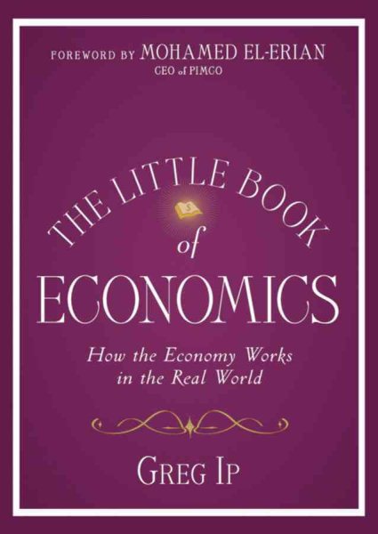 The Little Book of Economics: How the Economy Works in the Real World (Little Books. Big Profits) cover