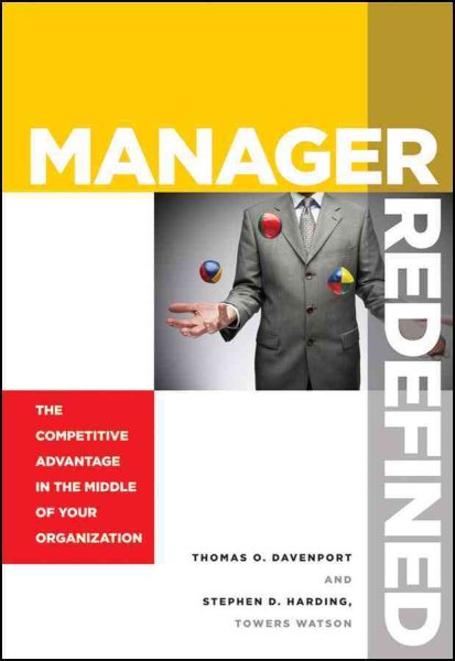 Manager Redefined: The Competitive Advantage in the Middle of Your Organization cover