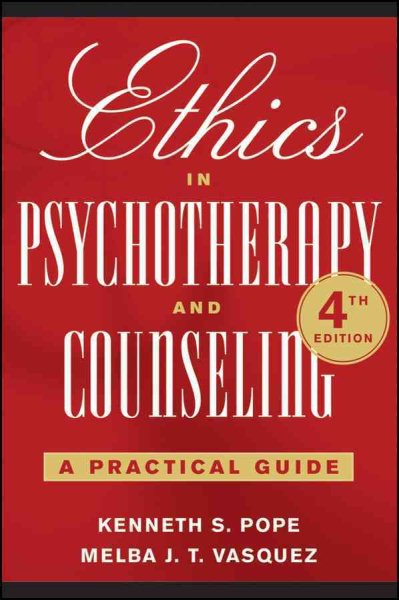 Ethics in Psychotherapy and Counseling 4th Edition: A Practical Guide cover