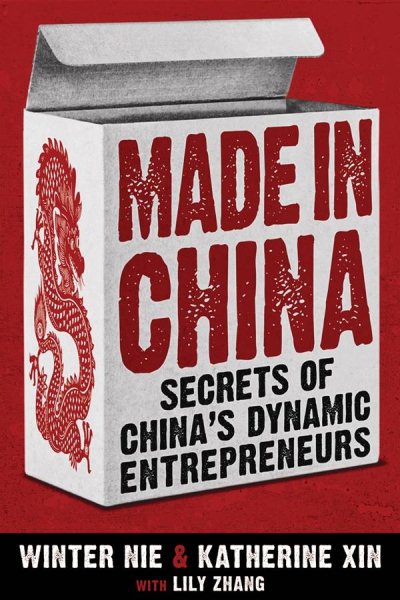 Made in China: Secrets of China's Dynamic Entrepreneurs cover