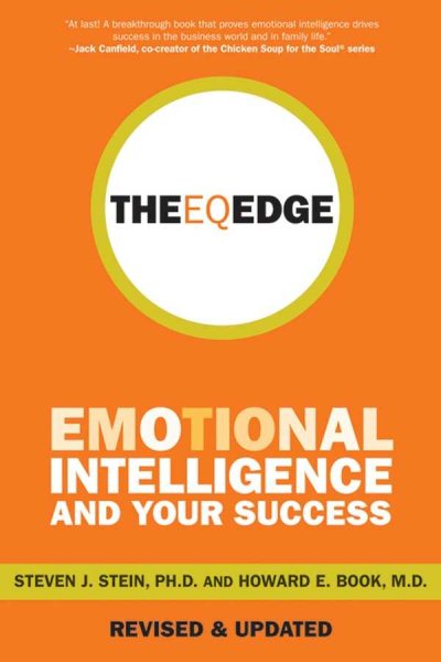 The EQ Edge: Emotional Intelligence and Your Success (Jossey-Bass Leadership Series - Canada) cover