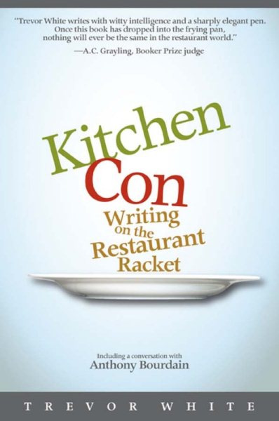 Kitchen Con: Writing on the Restaurant Racket cover