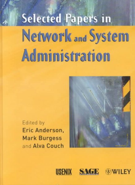 Selected Papers in Network and System Administration
