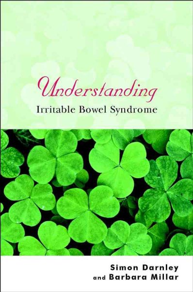 Understanding Irritable Bowel Syndrome (Understanding Illness & Health)