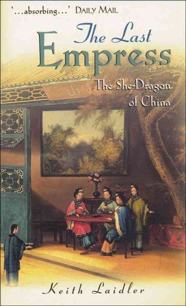 The Last Empress: The She-Dragon of China cover