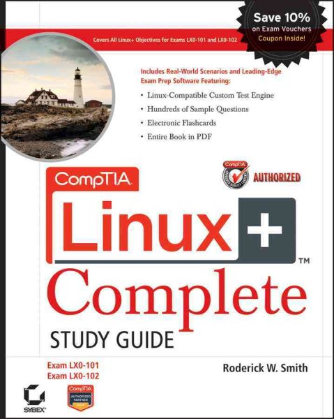 CompTIA Linux+ Complete Study Guide Authorized Courseware: Exams LX0-101 and LX0-102 cover