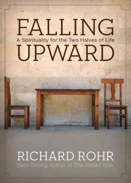 Falling Upward: A Spirituality for the Two Halves of Life cover