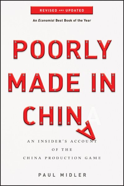 Poorly Made in China: An Insider's Account of the China Production Game cover