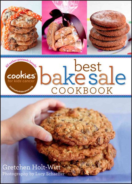 Cookies for Kids' Cancer: Best Bake Sale Cookbook cover