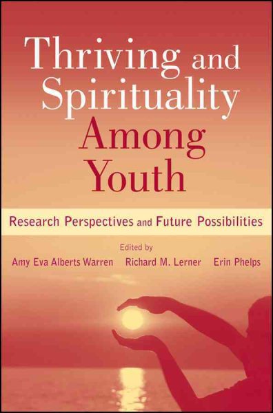 Thriving and Spirituality Among Youth: Research Perspectives and Future Possibilities cover