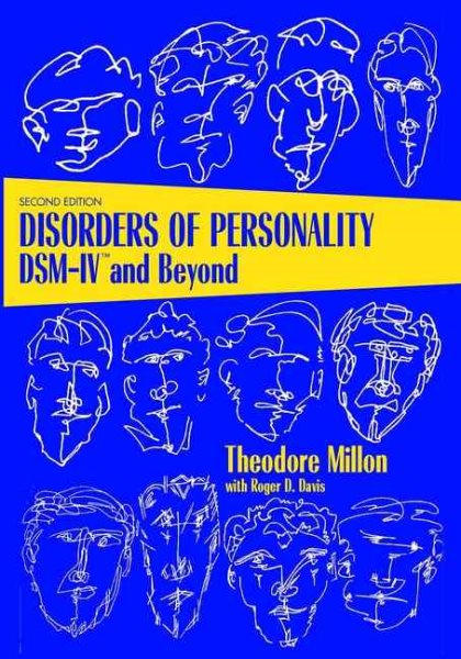 Disorders of Personality: DSM-IV and Beyond (Wiley Series on Personality Processes) cover