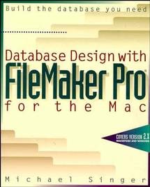 Database Design with FileMaker Pro for the Mac