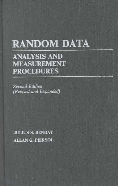 Random Data: Analysis and Measurement Procedures - Revised and Expanded cover
