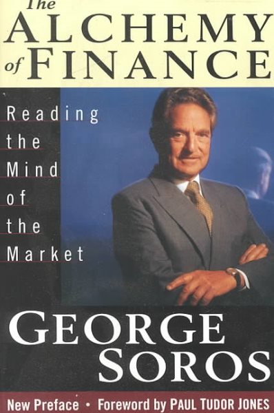 The Alchemy of Finance: Reading the Mind of the Market cover