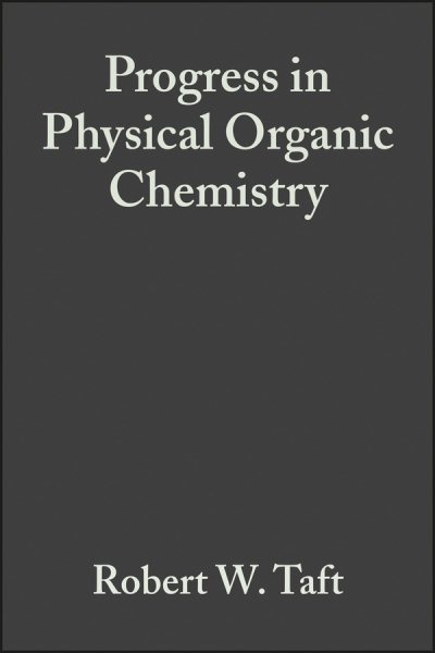 Progress in Physical Organic Chemistry, Volume 13 cover