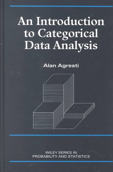An Introduction to Categorical Data Analysis (Wiley Series in Probability and Statistics) cover