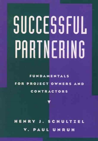 Successful Partnering: Fundamentals for Project Owners and Contractors cover