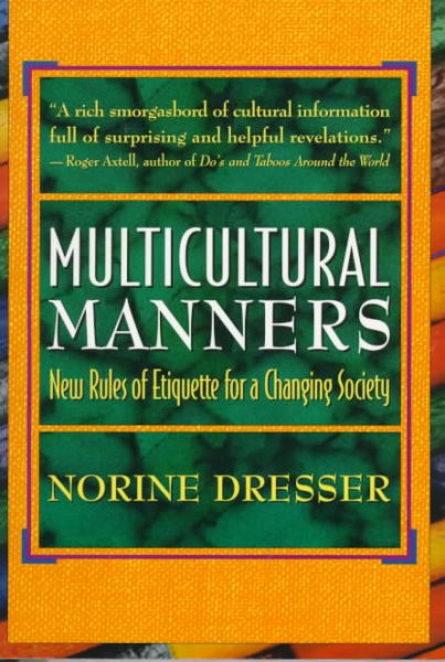 Multicultural Manners: New Rules of Etiquette for a Changing Society cover