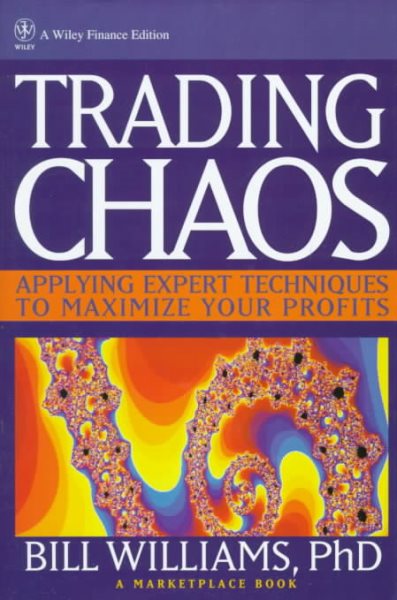 Trading Chaos: Applying Expert Techniques to Maximize Your Profits (A Marketplace Book) cover