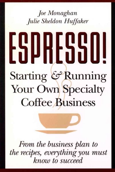Espresso! Starting And Running Your Own Coffee Business cover