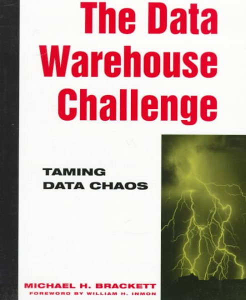 The Data Warehouse Challenge: Taming Data Chaos cover